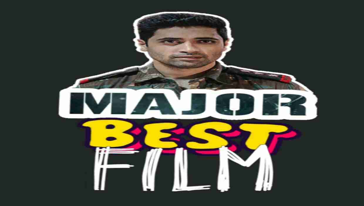 Film Major Star Cast, Trailer Review and Release Date (2022)