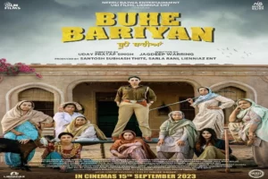 Star cast and release date of Punjabi film Buhe Bariyan